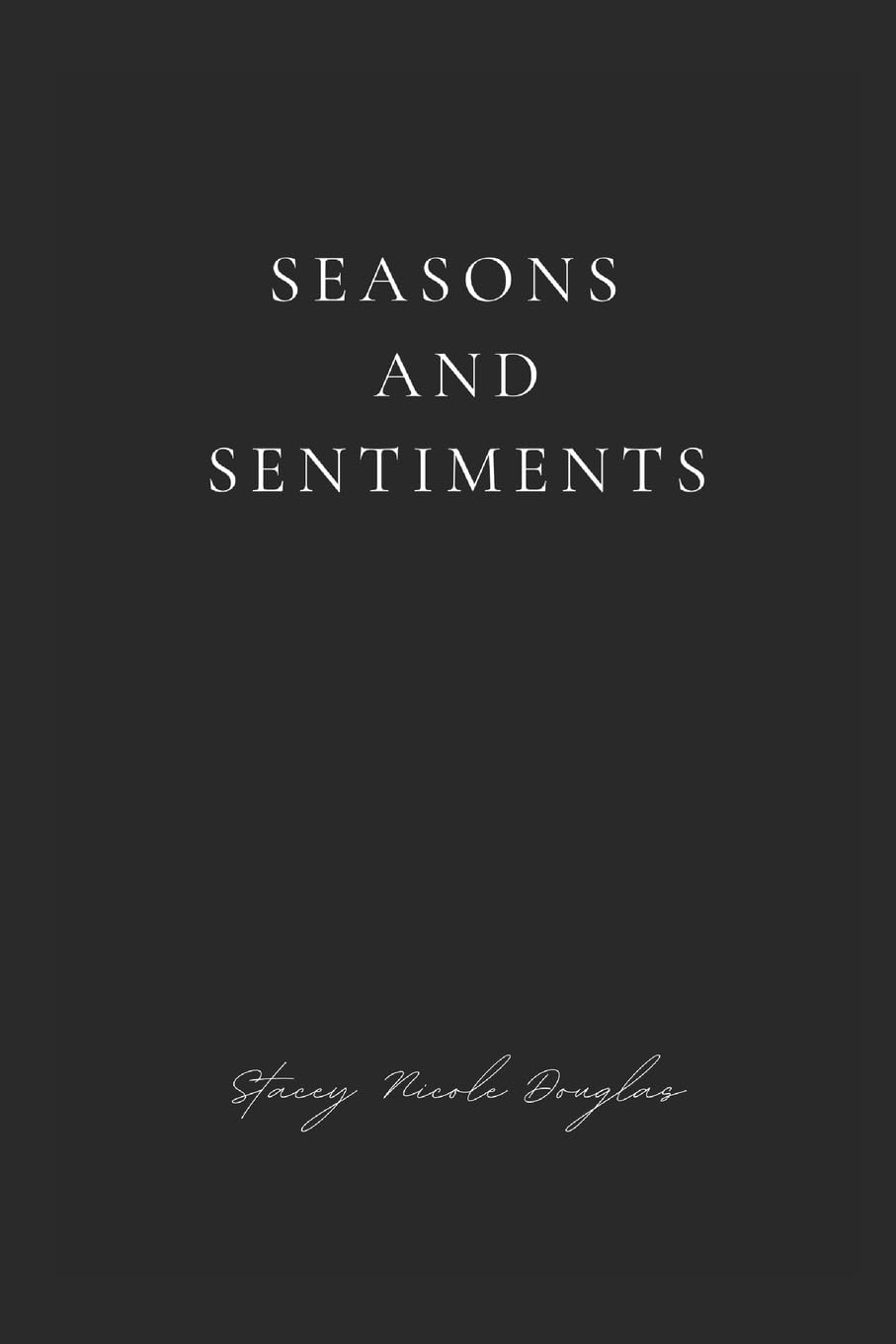 Seasons and Sentiments (Thought Garden Poetry)