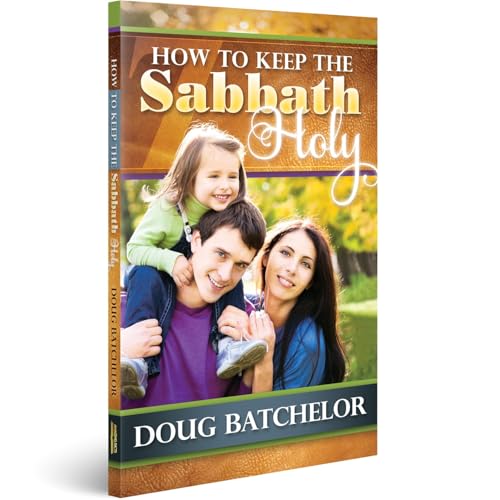 How to Keep the Sabbath Holy by Doug Batchelor ... B01K3I2MPO Book Cover