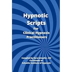 Hypnotic Scripts for Clinical Hypnosis Practitioners Audiolibro Por Kyra Schaefer arte de portada