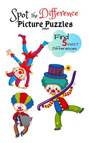 Spot the Difference Picture Puzzles 'Joker' Find 5 Differences vol.27: Children Activities Book for...