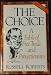 The Choice: A Fable of Free Trade and Protectionism Updated Edition