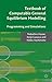 Textbook of Computable General Equilibrium Modeling: Programming and Simulations