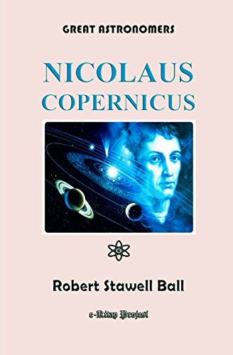 Great Astronomers (Nicolaus Copernicus) 1511971533 Book Cover