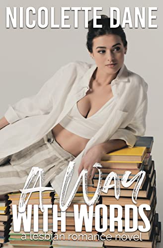 A Way With Words: A Lesbian Romance Novel