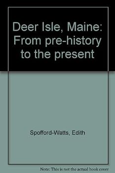 Hardcover Deer Isle, Maine: From pre-history to the present Book
