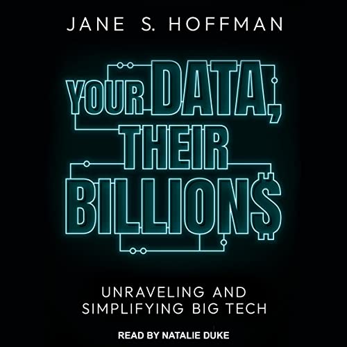 Your Data, Their Billions by Jane S. Hoffman episode artwork