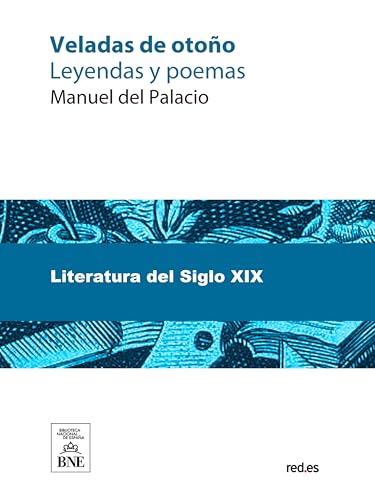 Veladas de otoño leyendas y poemas (Colección Biblioteca Nacional de España)