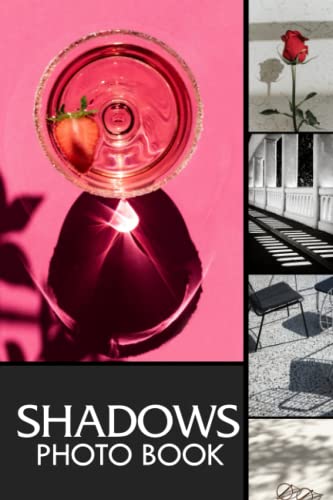 Shadows Photo Book: Beautiful Colorful Pictures For All Ages To