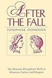 After the Fall: The Demeter-Persephone Myth in Wharton, Cather, and Glasgow