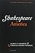 Shakespeare in America (Oxford Shakespeare Topics)