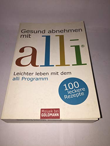 Preisvergleich Produktbild Gesund abnehmen mit alli: Leichter leben mit dem alli Programm