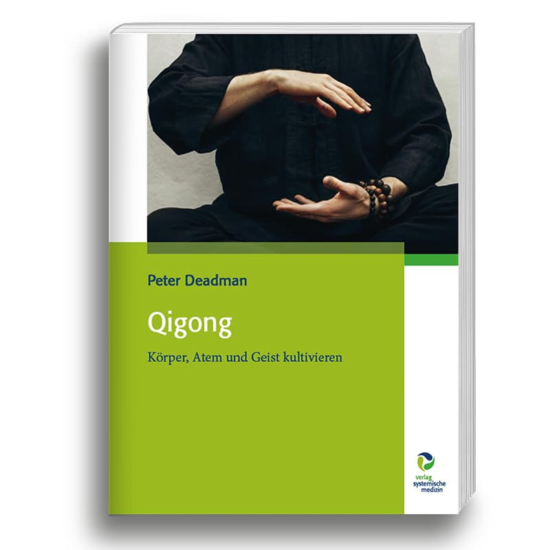 Qigong: Körper, Atem und Geist kultivieren