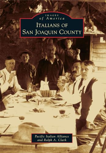 Italians of San Joaquin County (Images of America)