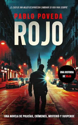 Rojo: Una novela de policías, crímenes, misterio y suspense (Inspector Rojo Novela negra policíaca crimen y misterio nº 1)