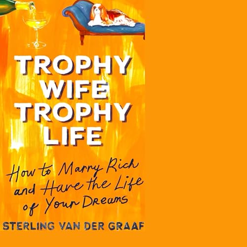 Trophy Wife, Trophy Life [Written by Sterling van der Graaf] episode artwork