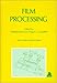 Film Processing (Progress in Polymer Processing)