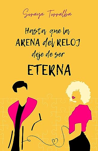 Hasta que la arena del reloj deje de ser etern