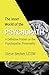 The Inner World of the Psychopath: A definitive primer on the psychopathic personality