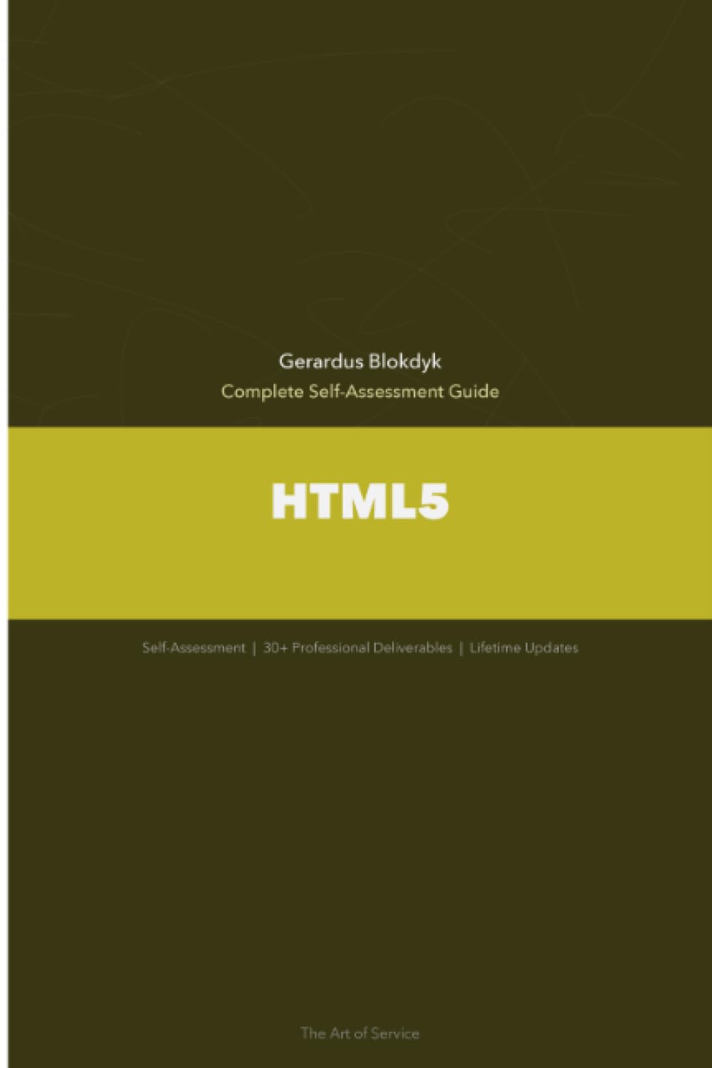 HTML5 A Complete Guide - 2020 Edition