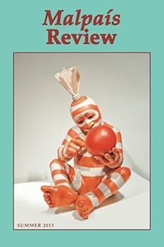 Paperback Malpais Review: Vol 4, No. 1, Summer, 2013 Book