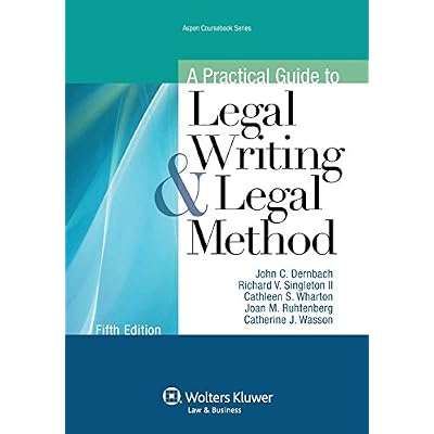 A Practical Guide to Legal Writing and Legal Method