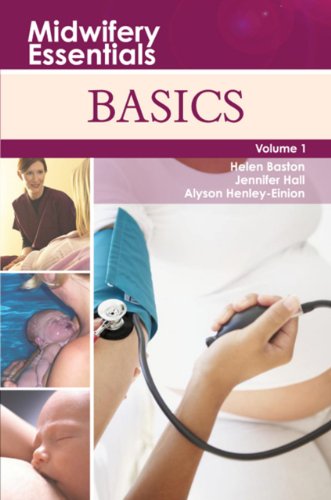 Midwifery Essentials: Basics E-Book (English Edition)