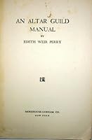 An Altar Guild Manual B008AUWZV4 Book Cover