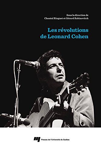 Les révolutions de Leonard Cohen (French Edition)