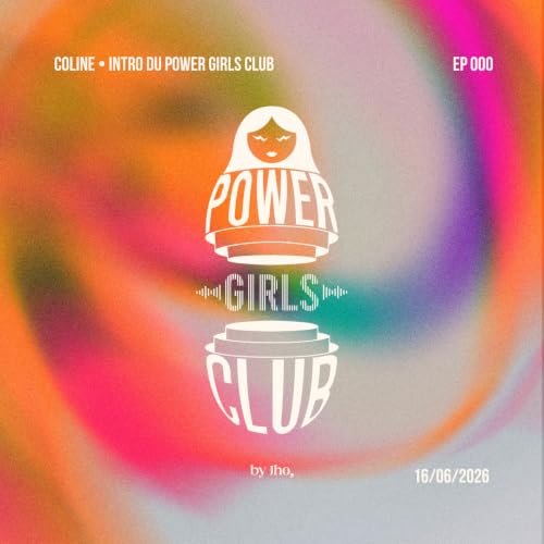 Pr&eacute;sentation du Power Girls Club