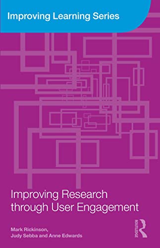 Improving Research Through User Engagement (Improving Learning) view 2