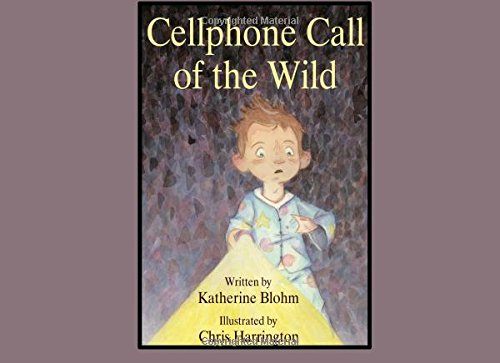 Cellphone Call of the Wild 1508594988 Book Cover