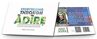 Storytelling Through Adire: An Introduction to Adire Making and Pattern Meanings 0993051901 Book Cover