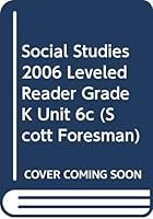 Social Studies 2006 Leveled Reader Grade K Unit 6c 0328147885 Book Cover