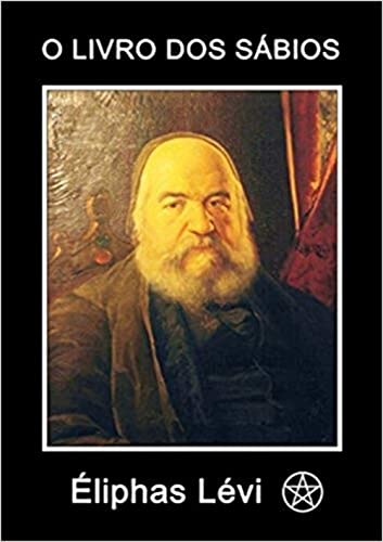 O Livro dos Sábios - Éliphas Lévi