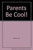 Parents Be Cool! (Chinese version) 1929400535 Book Cover