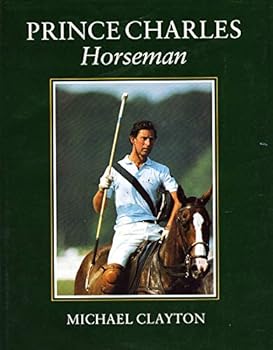 Hardcover Prince Charles: Horseman Book