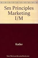 Sm Principles Marketing I/M 0130998257 Book Cover