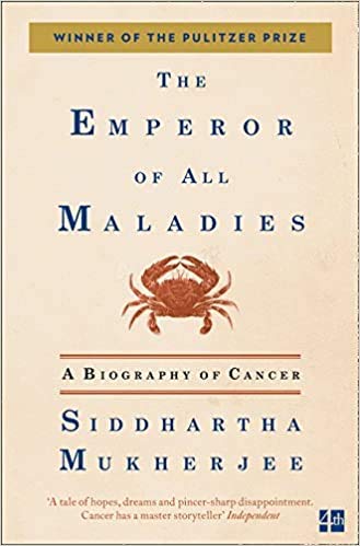 The Emperor of All Maladies