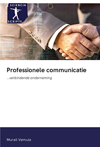 Professionele communicatie: ...verbindende onderneming