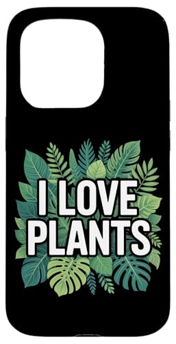 I Love Plants R t l  X}zP[X iPhone 15 Pro p