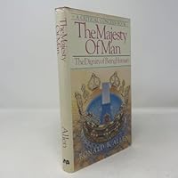 The majesty of man: The dignity of being human 0880700653 Book Cover