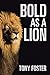 Bold As A Lion