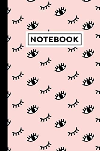 Notebook: Eyelash Notebook, Eyelash Themed Gift for Eyelash Lovers People Who Do Eyelashes And Eyelash Persons
