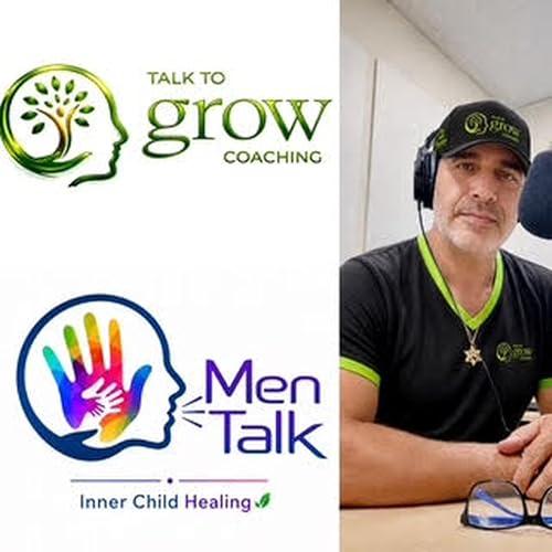 Men Talk - Rewire Your Six Human Needs - Len Isakov