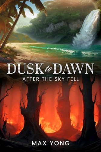 Dusk to Dawn: After The Sky Fell
