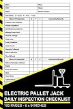 Electric Pallet Jack Daily Inspection Checklist: Powered Pallet Jack Pre-Use Inspection Book | Electric Pallet Truck Safety and Maintenance Checklist