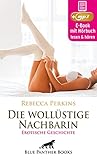  Die wollüstige Nachbarin  Erotik Audio Story  Erotisches Hörbuch: vom Sex mit älteren Frauen ... (blue panther books Erotische Hörbücher Erotik Sex Hörbuch)