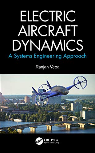 Electric Aircraft Dynamics: A Systems Engineering Approach (English Edition)