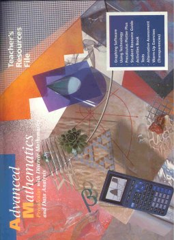 Advanced Mathematics Precalculus with discrete Mathematics and Data Analysis Teacher's Resource File