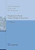 Displacement-Based Seismic Design of Structures - 2nd Edition